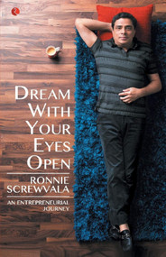 DREAM WITH YOUR EYES OPEN (PB) by Ronnie Screwvala, 9788129139948