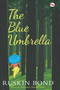 The Blue Umbrella - 9788129141996 by Ruskin Bond