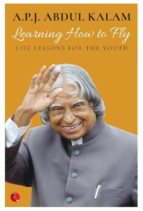 Learning How to Fly (Life Lessons for the Youth) by A Kalam, 9788129142153