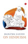 Mahatma Gandhi on Hinduism by Rupa Publications, 9789355207722