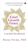 GRIEF GROWTH GRACE by Neena Verma, 9789390918966