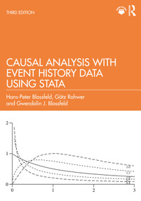 Causal Analysis with Event History Data Using Stata by Hans-Peter Blossfeld, Götz Rohwer, Gwendolin J. Blossfeld, 9781032657783