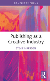 Publishing as a Creative Industry by Stevie Marsden, 9781032035505