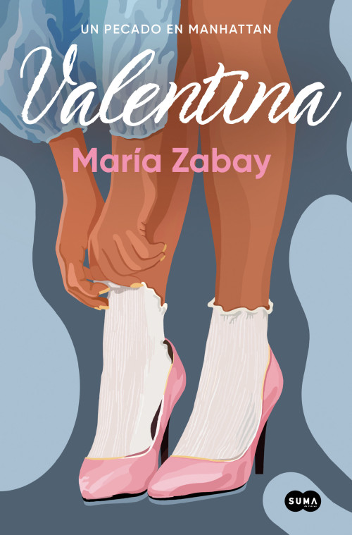 Valentina: Un pecado en Manhattan / Valentina: A Sin in Manhattan (Spanish Edition) by María Zabay, 9788410257641