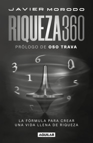Riqueza 360 / Wealth 360 (Spanish Edition) by Javier Morodo, 9786073855587