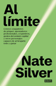 Al límite / On the Edge: the Art of Risking Everything (Spanish Edition) by Nate Silver, 9786073855686