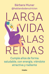 Larga vida a las reinas / Long Live the Queens (Spanish Edition) by Bárbara Munar, 9788425369308