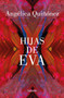 Hijas de eva / Eva's Daughters (Spanish Edition) by Angélica Quiñónez, 9786073856249