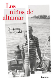 Los niños de altamar / Children of the Open Sea (Spanish Edition) by Virginia Tangvald, 9788426431783