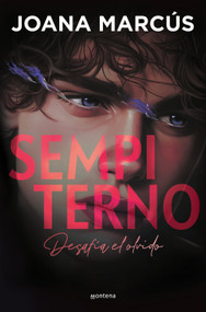 Sempiterno / Sempiternal (Spanish Edition) by Joana Marcús, 9788419501141