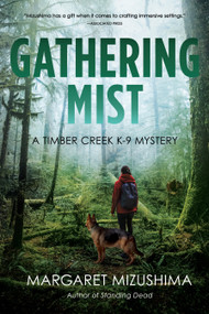 Gathering Mist (A Timber Creek K-9 Mystery) - 9798892423717 by Margaret Mizushima, 9798892423717