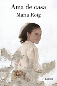 Ama de casa / Housewife (Spanish Edition) by Maria Roig, 9788426424785