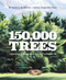 150,000 Trees (Growing a Memorial for 9/11's Flight 93) by Rebecca Hirsch, Jacqueline Tam, 9781668944905