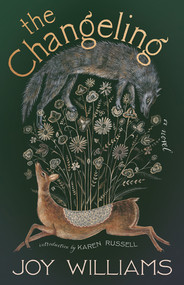 The Changeling - 9781963108514 by Joy Williams, 9781963108514