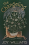 The Changeling - 9781963108514 by Joy Williams, 9781963108514