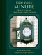 New York Minute (Public Clocks that Make the City Tick) by Matthew White, Wendy Goodman, 9780789215178
