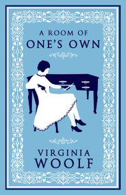 A Room of One's Own (Annotated Edition) by Virginia Woolf, 9781847497888