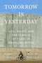 Tomorrow Is Yesterday (Life, Death, and the Pursuit of Peace in Israel/Palestine) by Hussein Agha, Robert Malley, 9780374617127