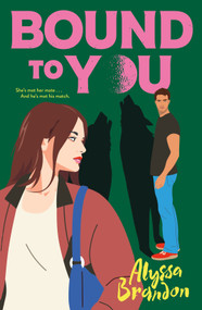 Bound to You - 9781250420855 by Alyssa Brandon, 9781250420855