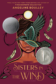 Sisters in the Wind (A Printz Honor Book) by Angeline Boulley, 9781250328533
