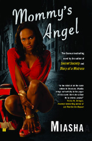 Mommy's Angel (A Novel) by Miasha, 9781416542483