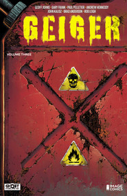 Geiger Volume 3 by Geoff Johns, Gary Frank, Brad Anderson, Paul Pelletier, Andrew Hennessey, John Kalisz, Rob Leigh, 9781534332256