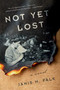 Not Yet Lost by Janis Falk, 9781647429607
