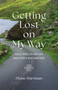 Getting Lost On My Way (Self-Discovery on Ireland's Backroads) by Diane Hartman, 9781647429768
