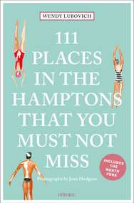 111 Places in the Hamptons That You Must Not Miss by Wendy Lubovich, 9783740825706