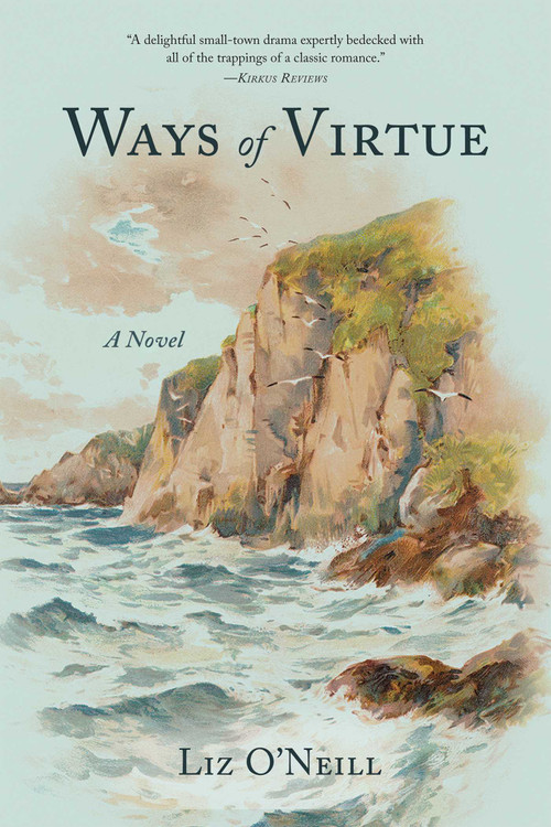 Ways of Virtue (A Novel) by Liz O'Neill, 9798896360247