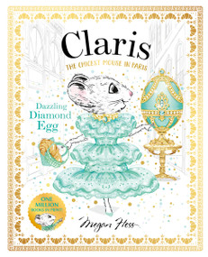 Claris: Dazzling Diamond Egg (Claris #9) by Megan Hess, 9781761215193