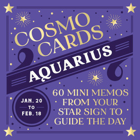 Cosmo Cards: Aquarius (60 Mini Memos from Your Star Sign to Guide the Day) by Randi Ocena, 9781797234625