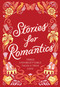 Stories for Romantics Boxed Set (Three Unforgettable Tales of True Love) by Chronicle Chronicle Books, 9781797235707