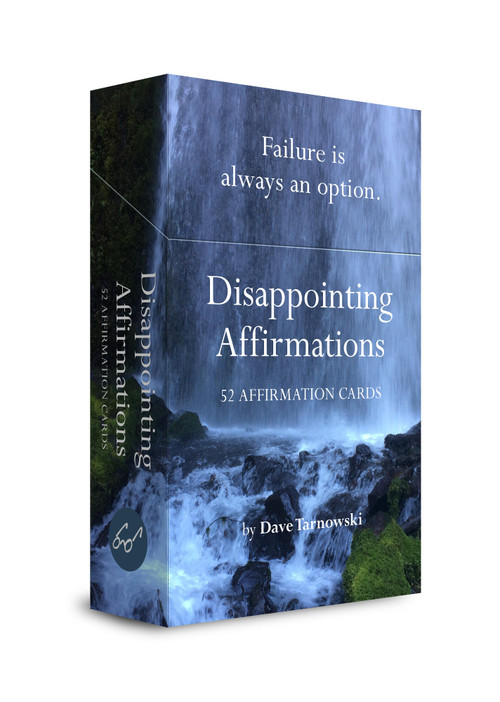 Disappointing Affirmations Deck (52 Affirmation Cards) by Dave Tarnowski, 9781797236926