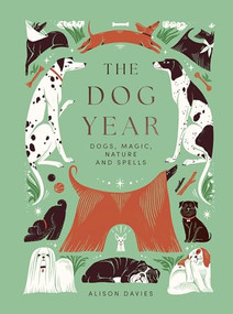Dog Year (Dogs, Magic, Nature and Spells) by Alison Davies, 9781837832781