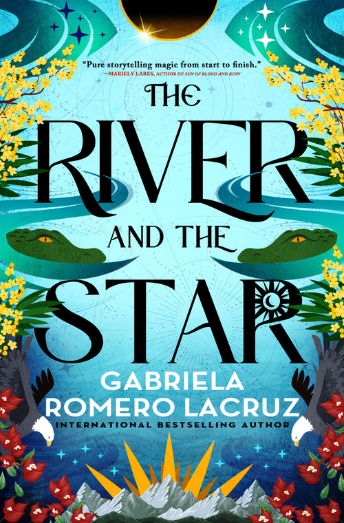 The River and the Star by Gabriela Romero Lacruz, 9780316337175
