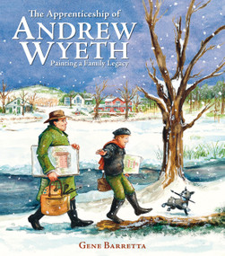 The Apprenticeship of Andrew Wyeth (Painting a Family Legacy) by Gene Barretta, 9780316339087