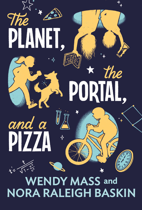 The Planet, the Portal, and a Pizza by Wendy Mass, Nora Raleigh Baskin, 9780316580403