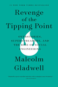 Revenge of the Tipping Point (Overstories, Superspreaders, and the Rise of Social Engineering) - 9780316581509 by Malcolm Gladwell, 9780316581509