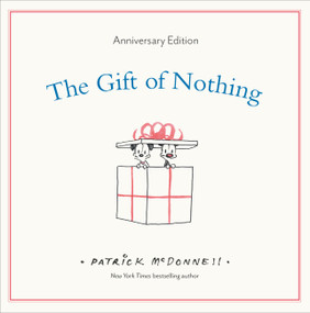 The Gift of Nothing Anniversary Edition by Patrick McDonnell, 9780316584609