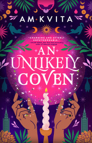 An Unlikely Coven by AM Kvita, 9780316586634