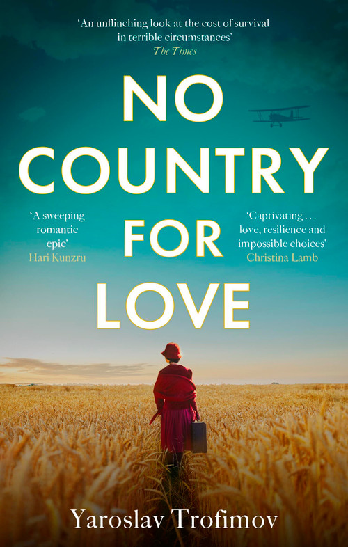 No Country for Love by Yaroslav Trofimov, 9780349145341