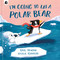 I'm Going to Eat a Polar Bear by Karl Newson, Nicola Kinnear, 9780711295742