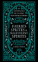 Faeries, Sprites & Malevolent Spirits (An Anthology of Classic Poetry & Stories) by Aurora Thorne, 9780753735640