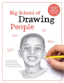 Big School of Drawing People (Well-explained, practice-oriented drawing instruction for the beginning artist) by Walter Foster Creative Team, 9780760396940