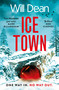 Ice Town (the explosive new thriller featuring Tuva Moodyson) by Will Dean, 9781399717359
