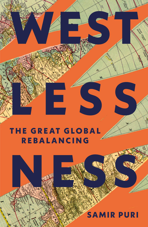 Westlessness (The Great Global Rebalancing) by Samir Puri, 9781399722650