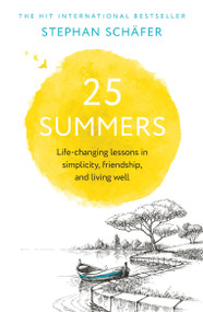 25 Summers by Stephan Schäfer, Stephan Schäfer, 9781399827010