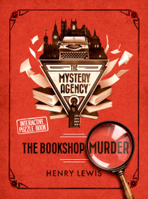 The Bookshop Murder (A Mystery Agency Puzzle Book) by Henry Lewis, 9781408722206