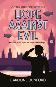 Hope Against Evil by Caroline Dunford, 9781472295446